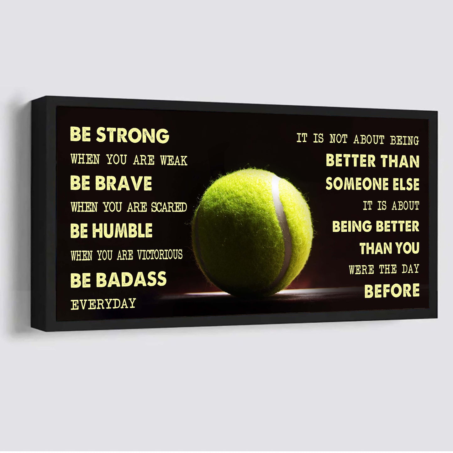 CourtKings™ Motivation Poster | It Is Not About Being Better Than Someone Else - Be Strong When You Are Weak